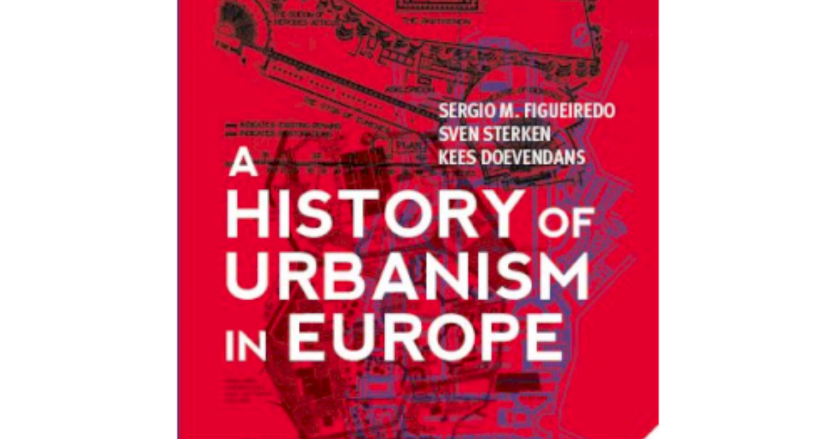A History of Urbanism in Europe | VAi